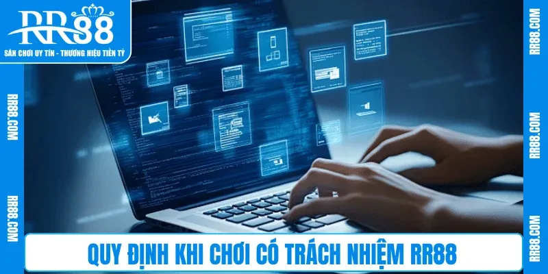 Quy định khi chơi có trách nhiệm RR88