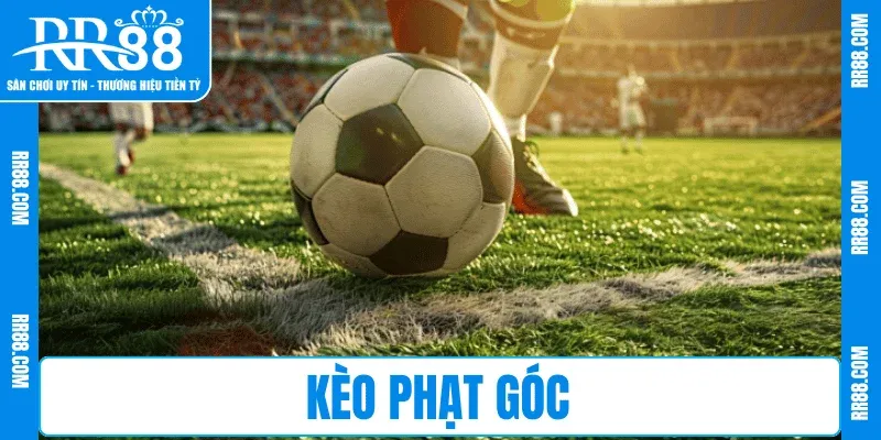 Chơi Kèo Phạt Góc RR88 – Dự Đoán Thú Vị, May Mắn Bùng Nổ
